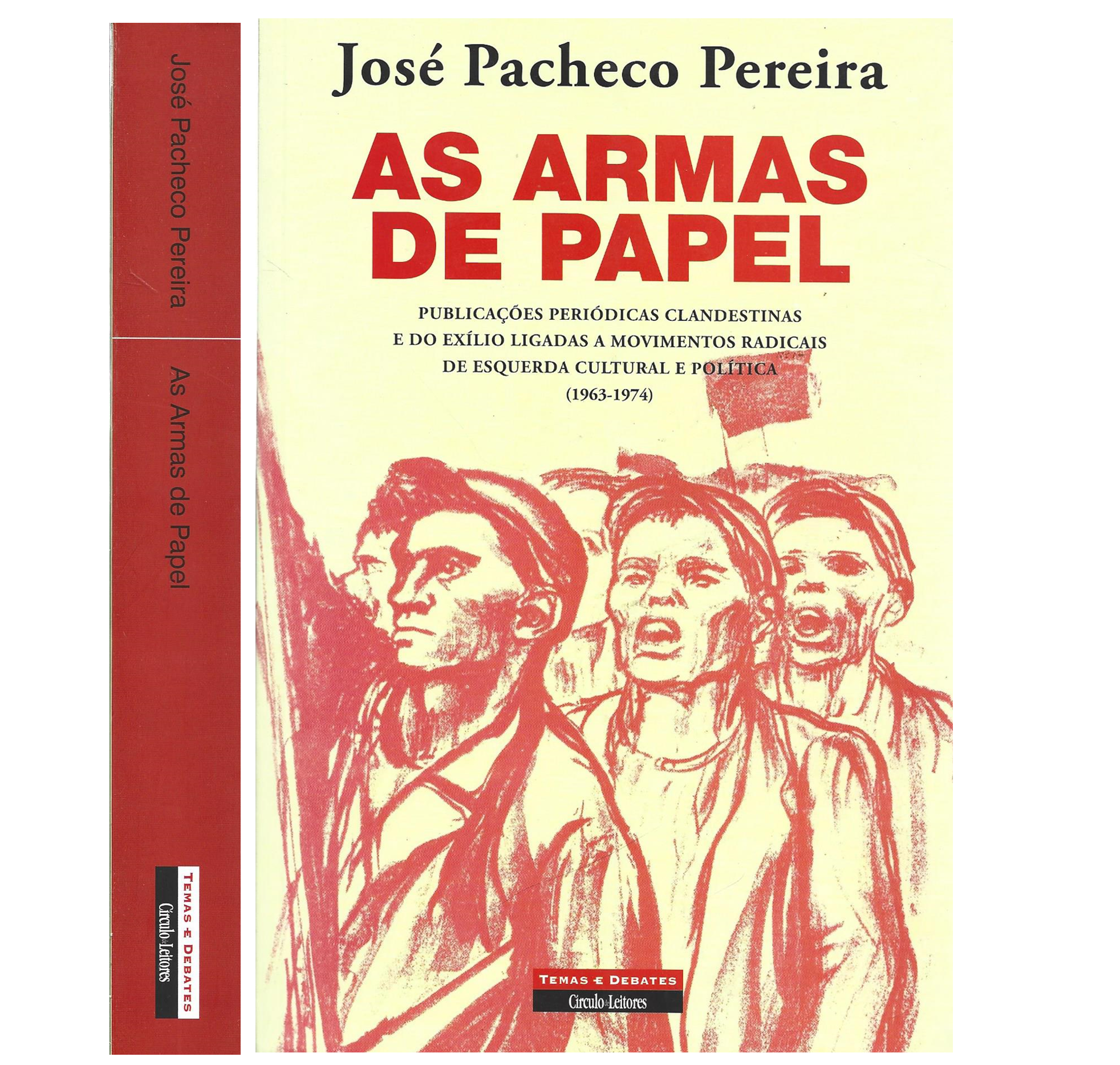 AS ARMAS DE PAPEL. PUBLICAÇÕES PERIÓDICAS CLANDESTINAS…