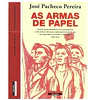 AS ARMAS DE PAPEL. PUBLICAÇÕES PERIÓDICAS CLANDESTINAS…