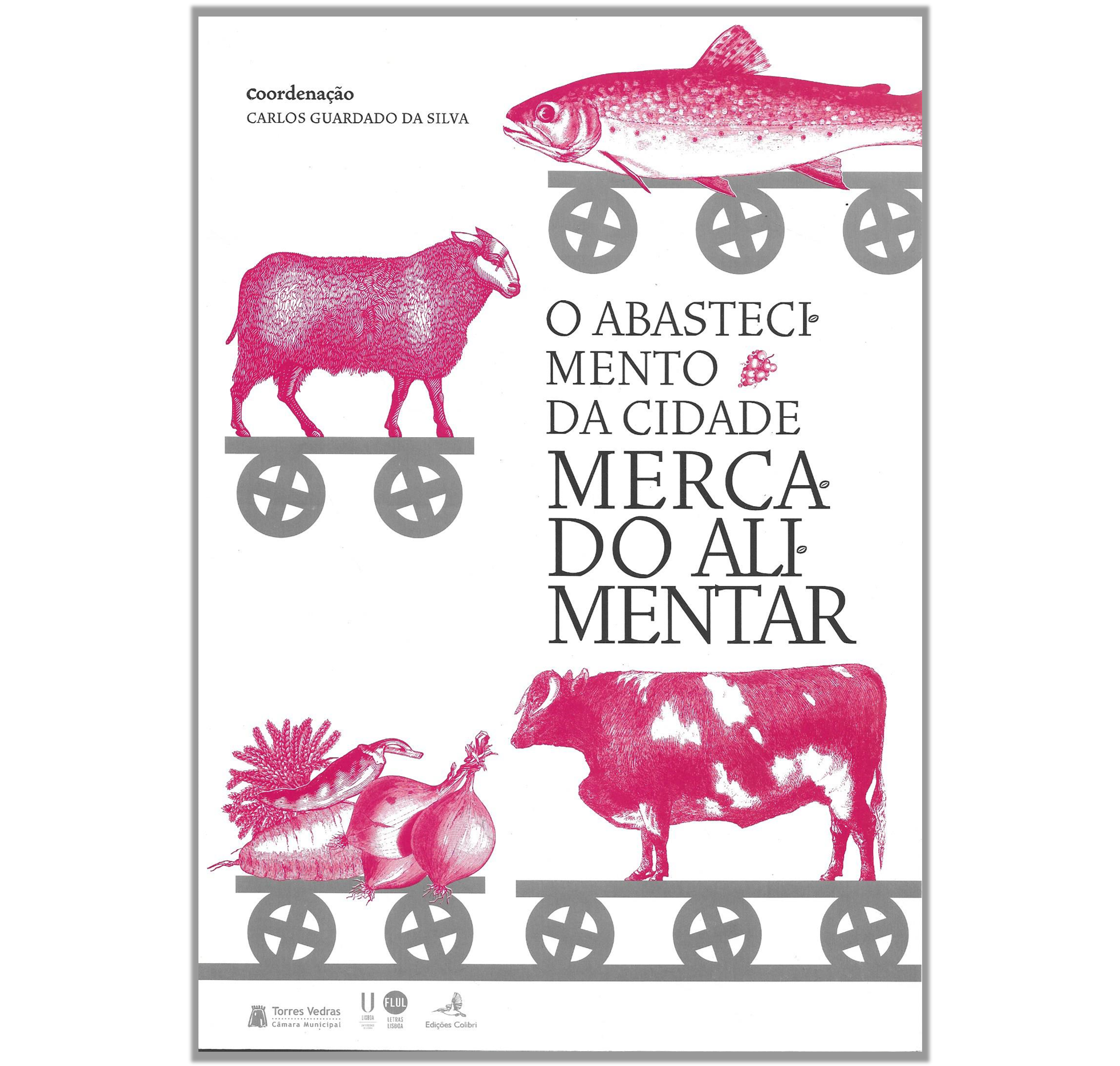 O ABASTECIMENTO DA CIDADE: MERCADO ALIMENTAR.