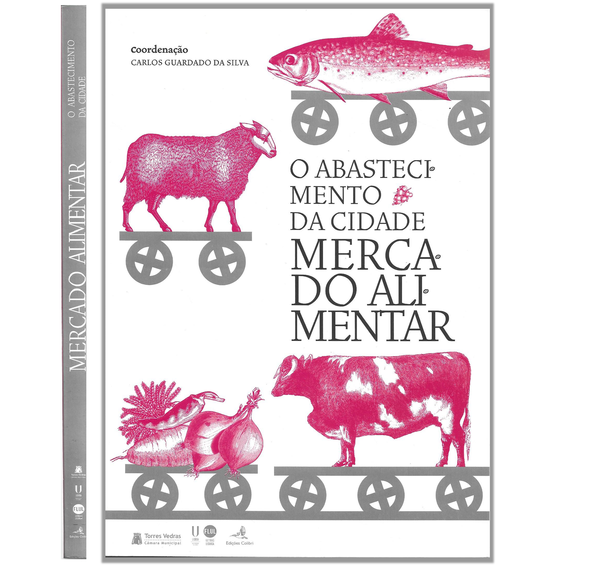 O ABASTECIMENTO DA CIDADE: MERCADO ALIMENTAR.