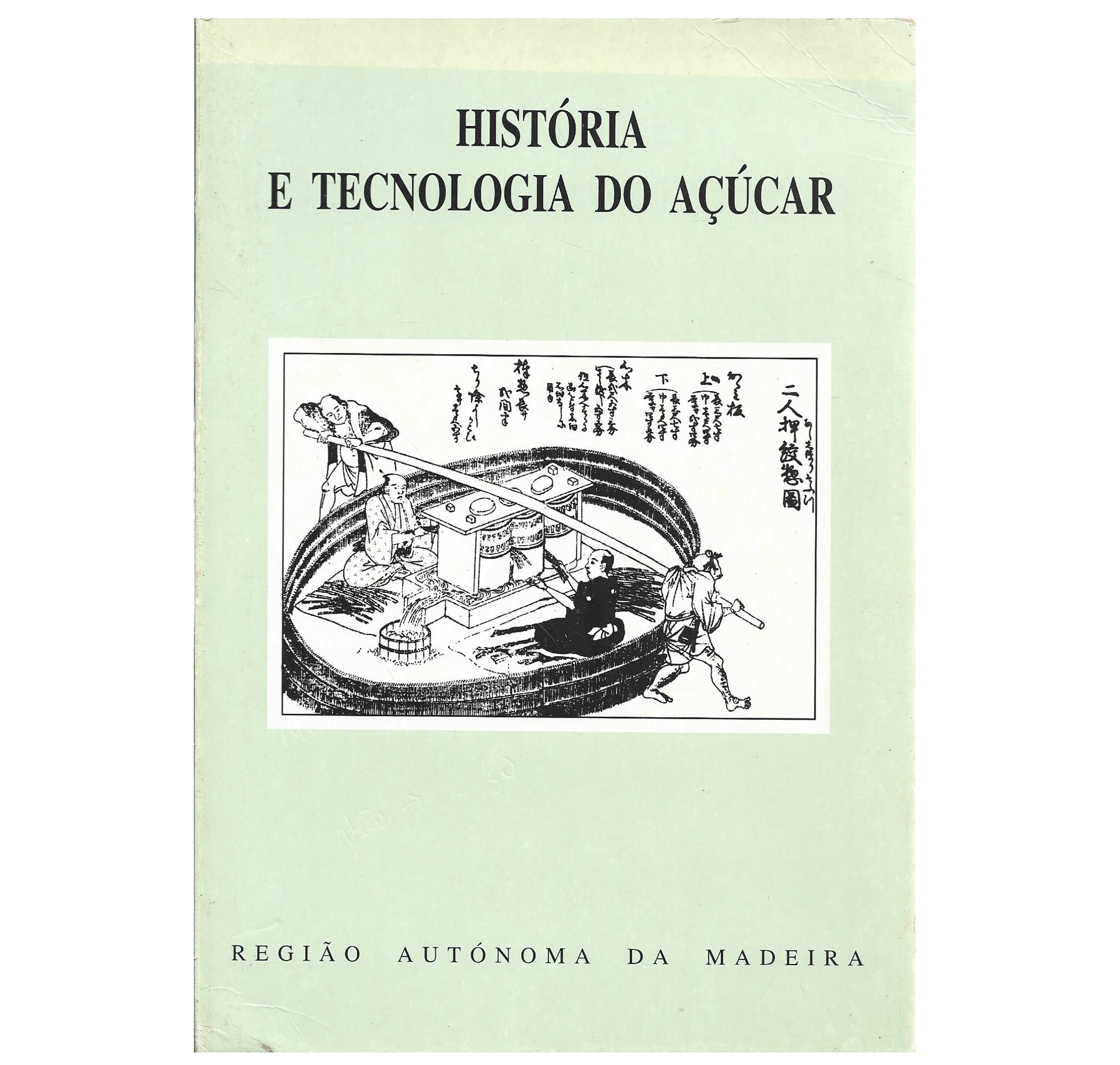 HISTÓRIA E TECNOLOGIA DO AÇÚCAR