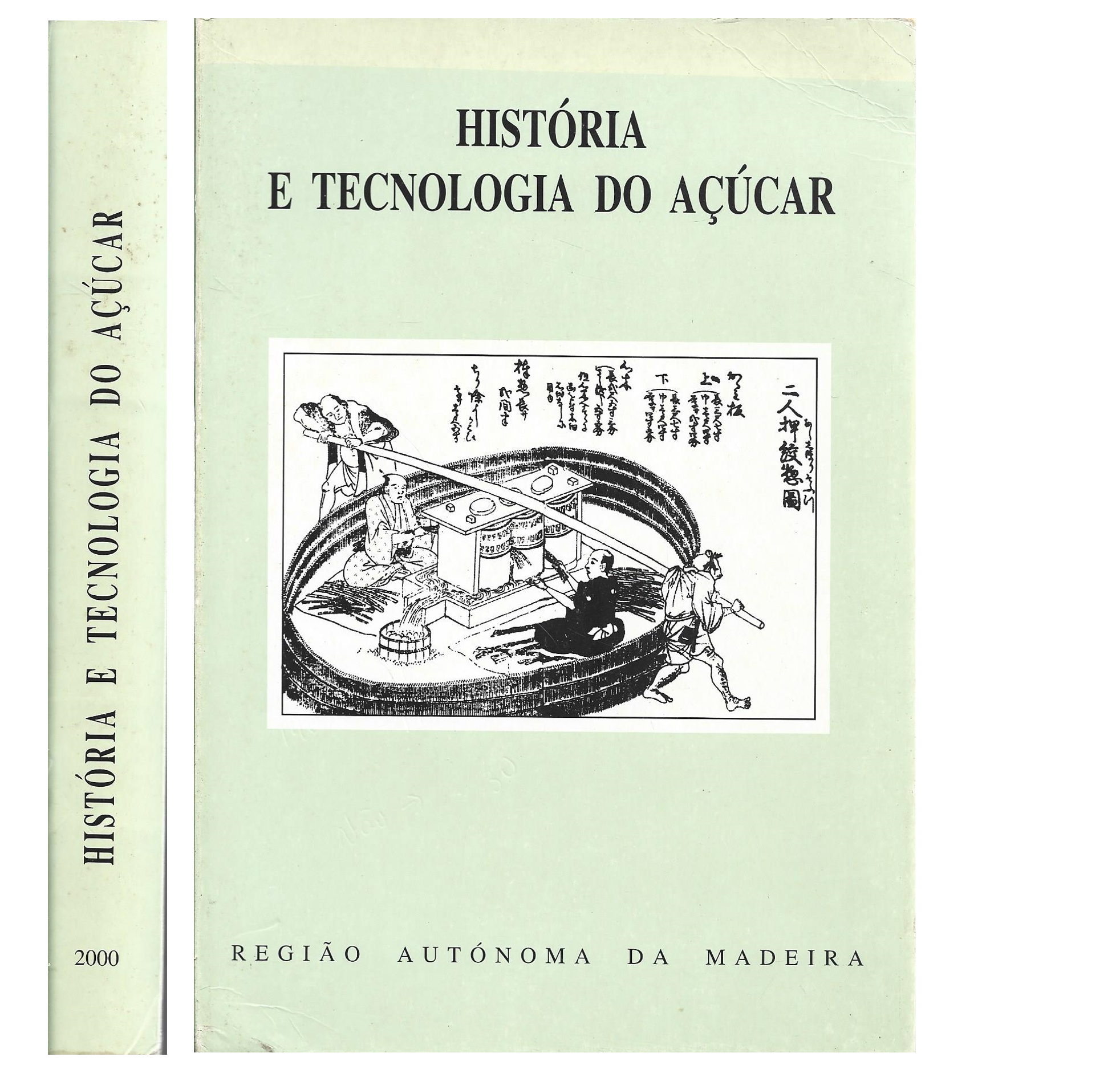 HISTÓRIA E TECNOLOGIA DO AÇÚCAR