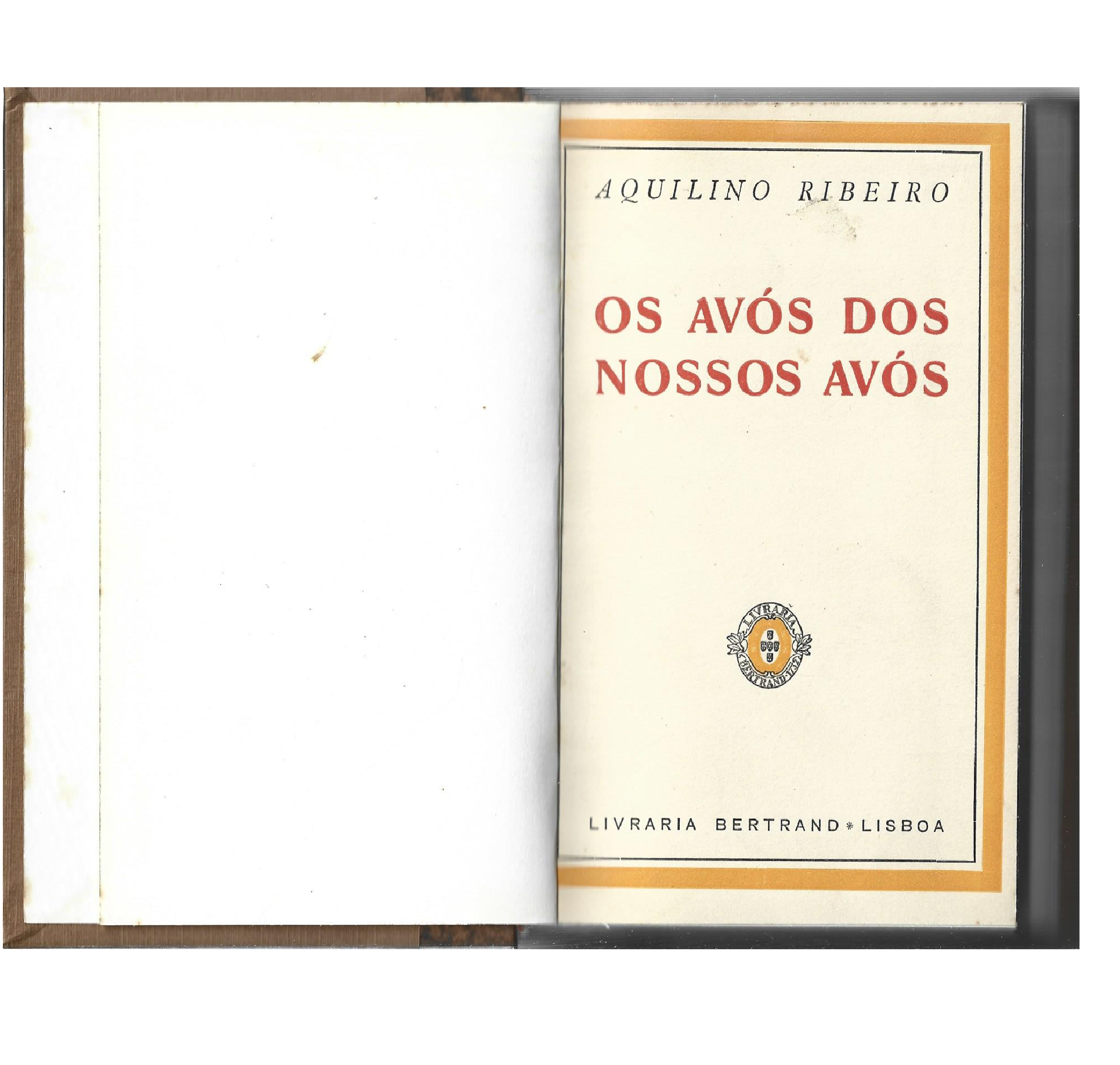 OS AVÓS DOS NOSSOS AVÓS