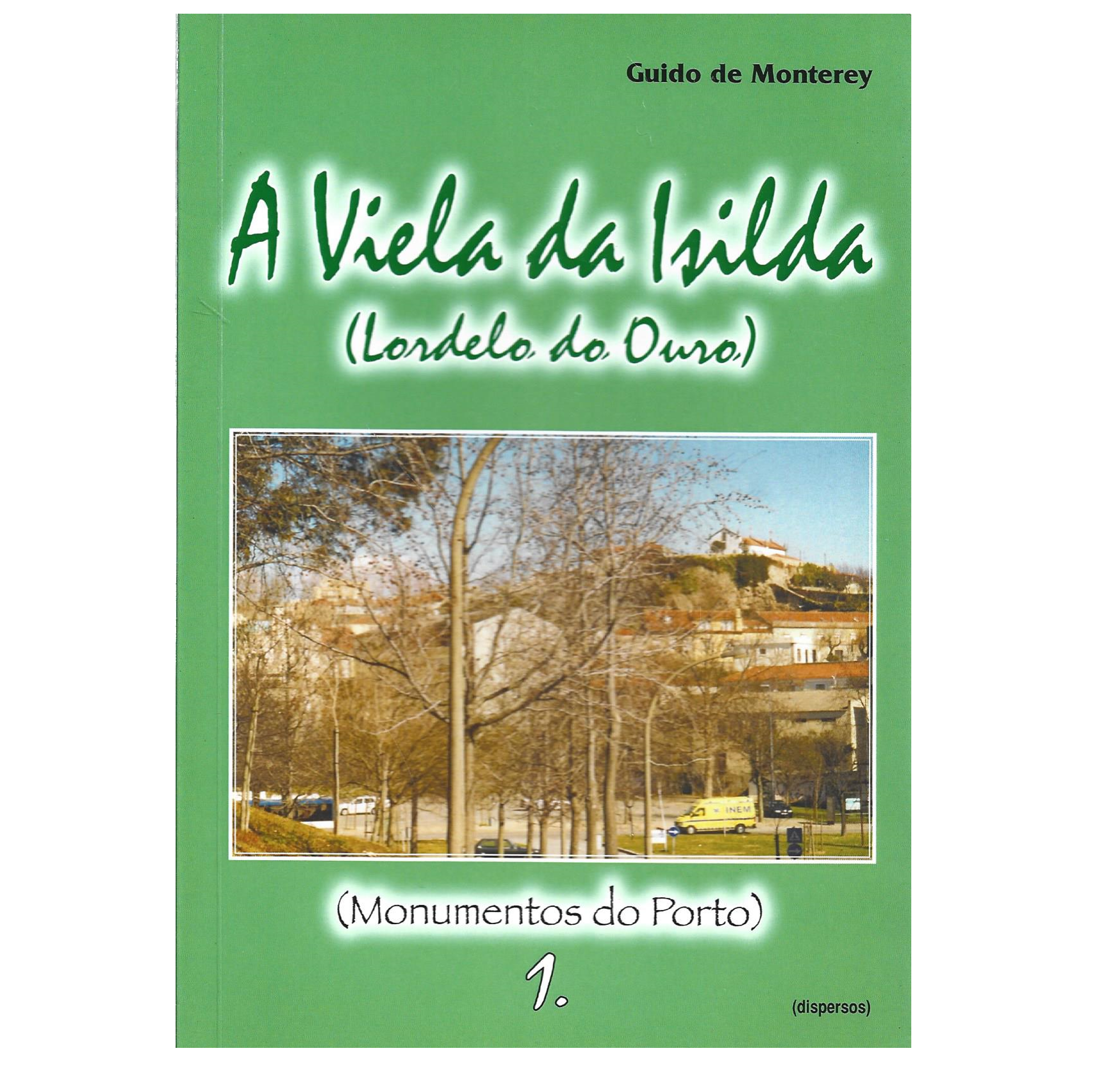 A VIELA DA ISILDA (LORDELO DO OURO) 