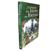 O ESPLENDOR DOS JARDINS EM PORTUGAL.