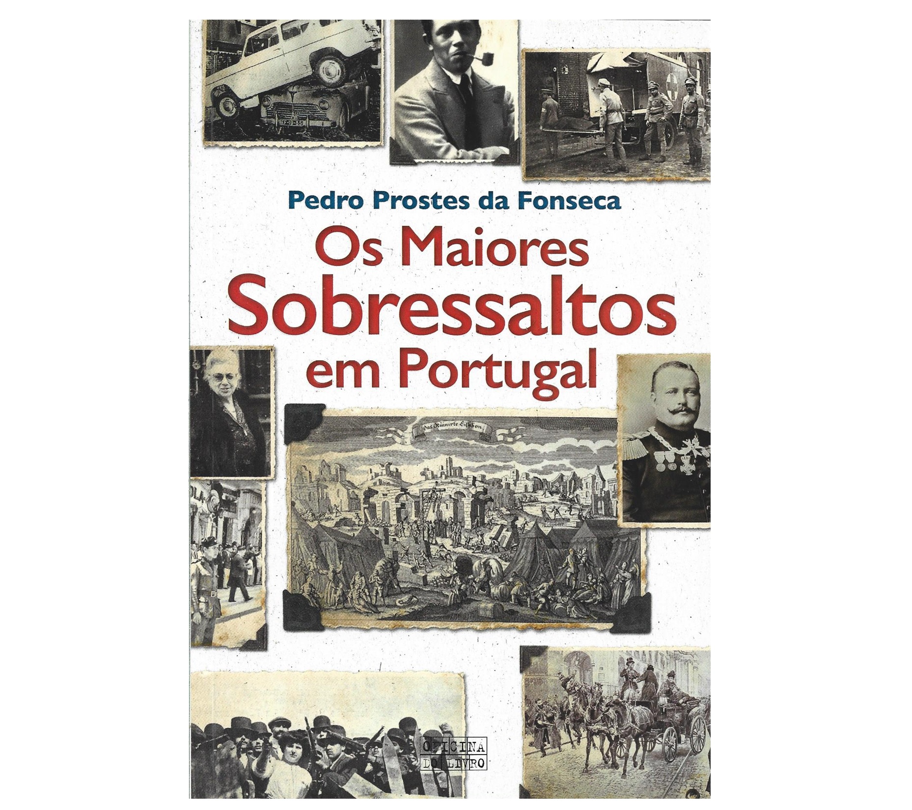 OS MAIORES SOBRESSALTOS EM PORTUGAL