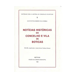 NOTÍCIAS HISTÓRICAS DO CONCELHO E VILA DE BOTICAS 