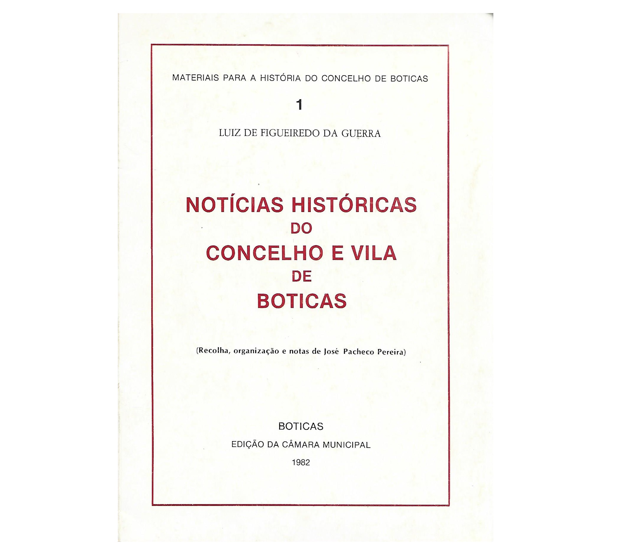 NOTÍCIAS HISTÓRICAS DO CONCELHO E VILA DE BOTICAS 