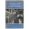 CATÁLOGO E GUIA DO TESOIRO DA SÉ PRIMAZ DE BRAGA