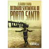 DICIONÁRIO SENTIMENTAL DO PORTO SANTO