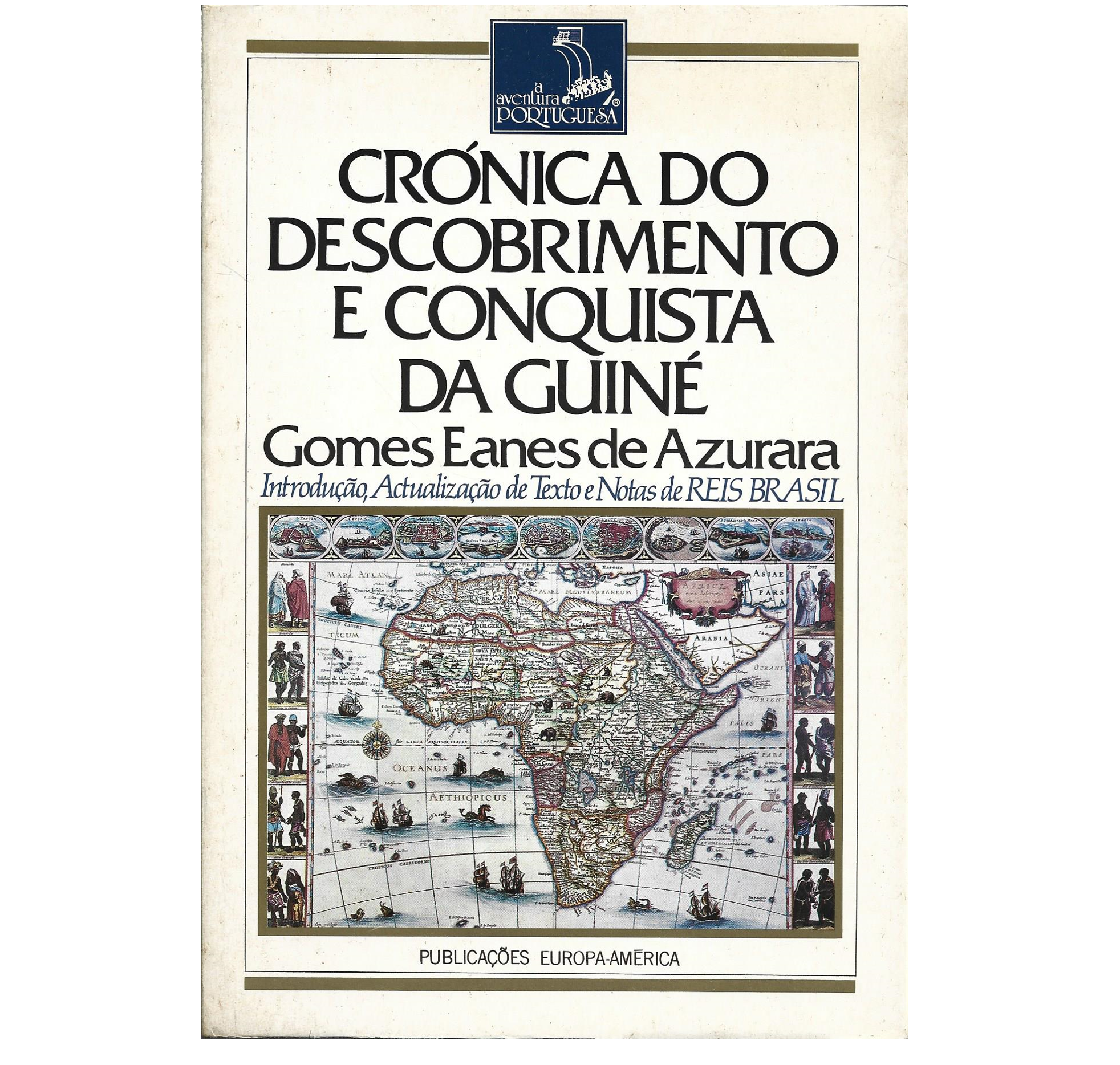 CRÓNICA DO DESCOBRIMENTO E CONQUISTA DA GUINÉ.