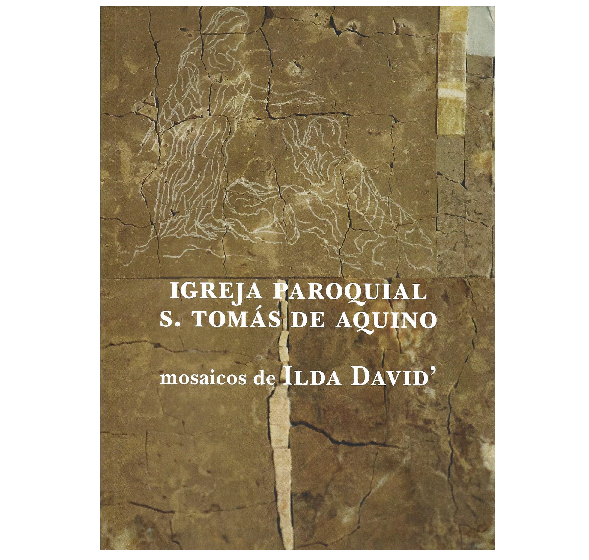 IGREJA PAROQUIAL S. TOMÁS DE AQUINO: MOSAICOS DE ILDA DAVID