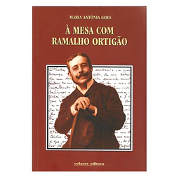 À MESA COM RAMALHO ORTIGÃO