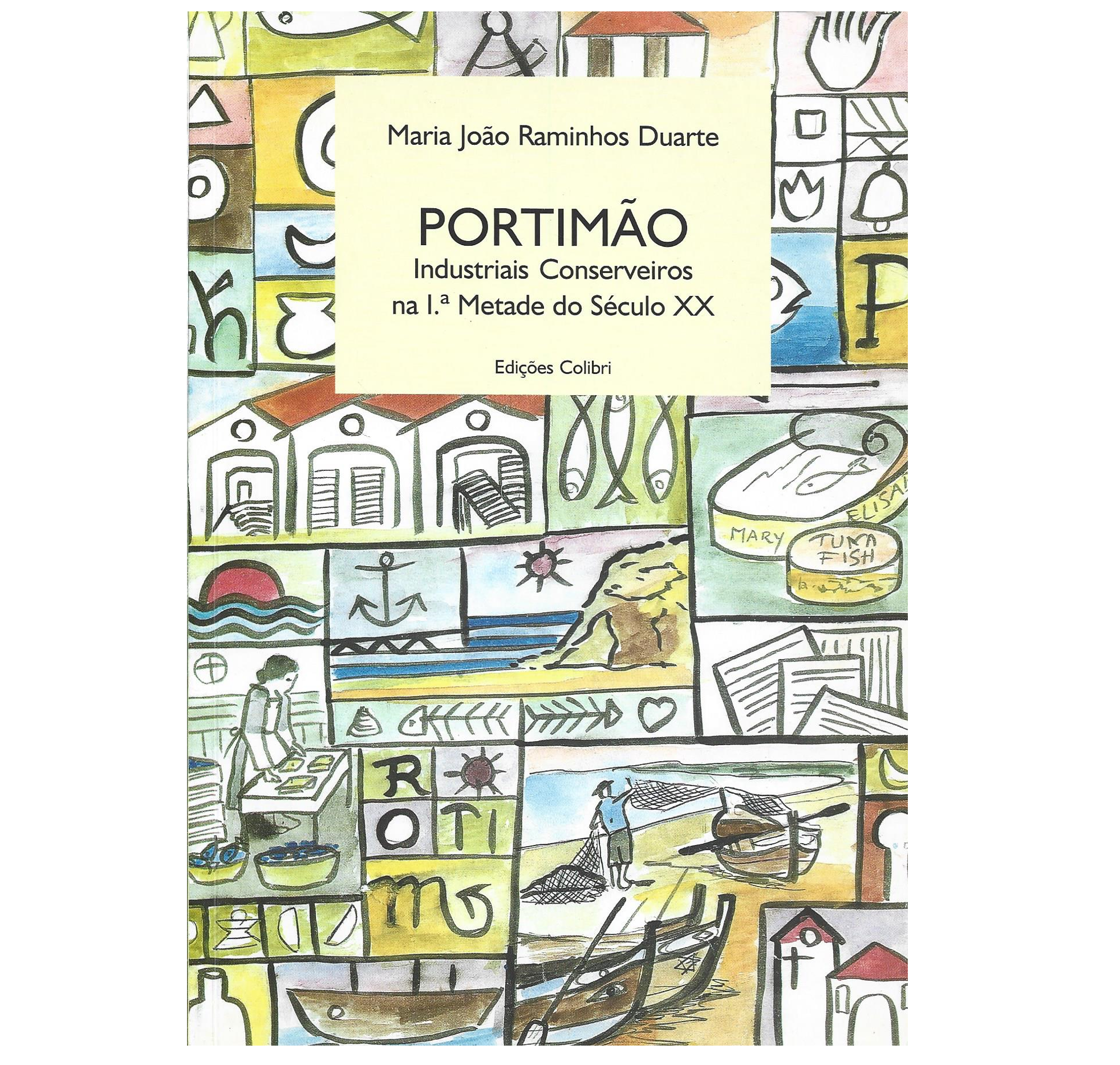 PORTIMÃO: INDUSTRIAIS CONSERVEIROS NA 1ª METADE DO SÉCULO XX.