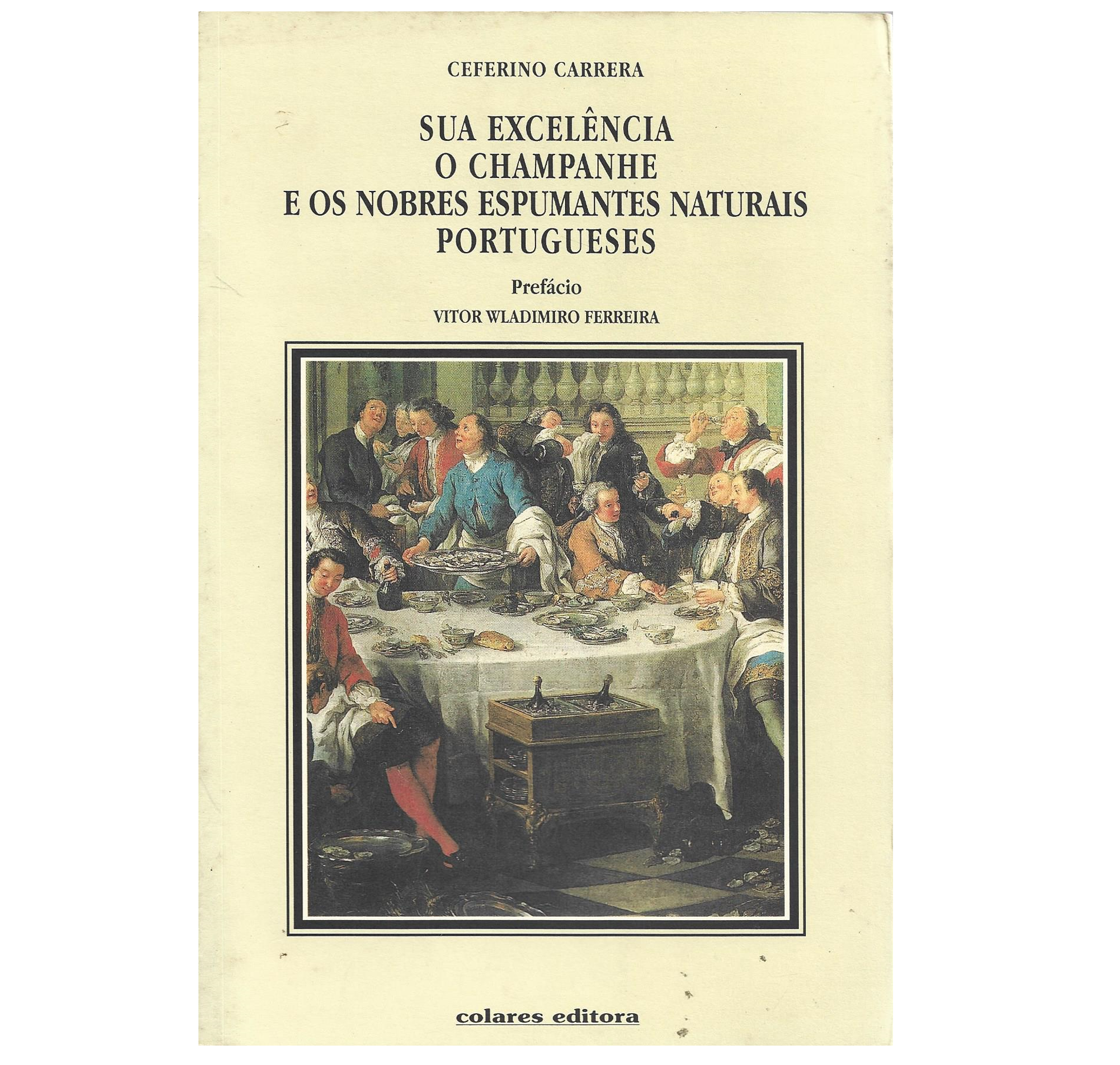  O CHAMPANHE E OS NOBRES ESPUMANTES NATURAIS PORTUGUESES  