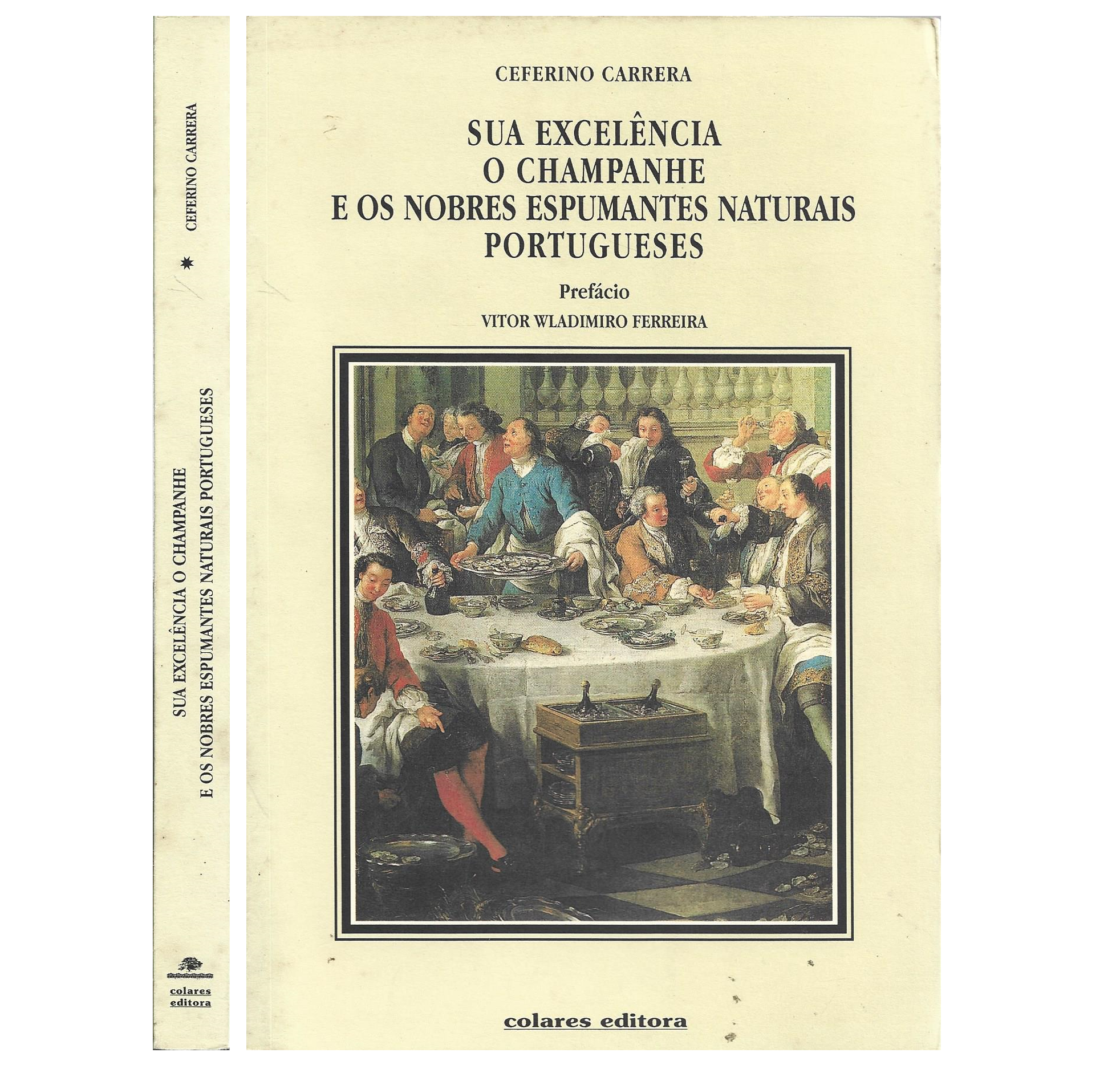  O CHAMPANHE E OS NOBRES ESPUMANTES NATURAIS PORTUGUESES  