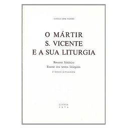 O MÁRTIR S. VICENTE E A SUA LITURGIA
