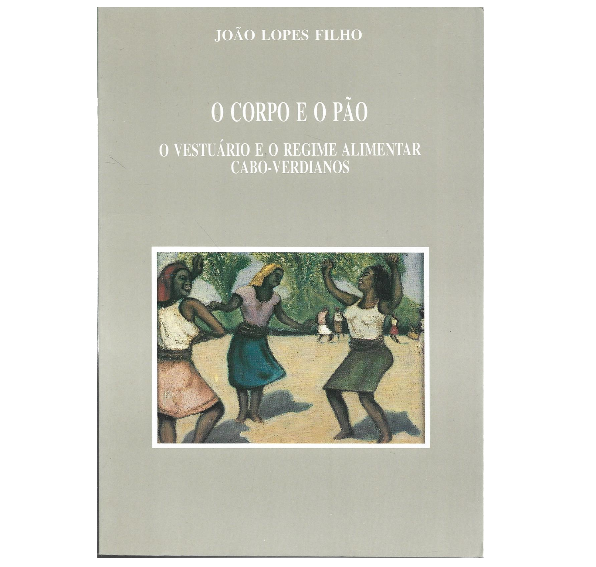 O VESTUÁRIO E O REGIME ALIMENTAR CABO-VERDIANOS.
