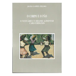 O VESTUÁRIO E O REGIME ALIMENTAR CABO-VERDIANOS.
