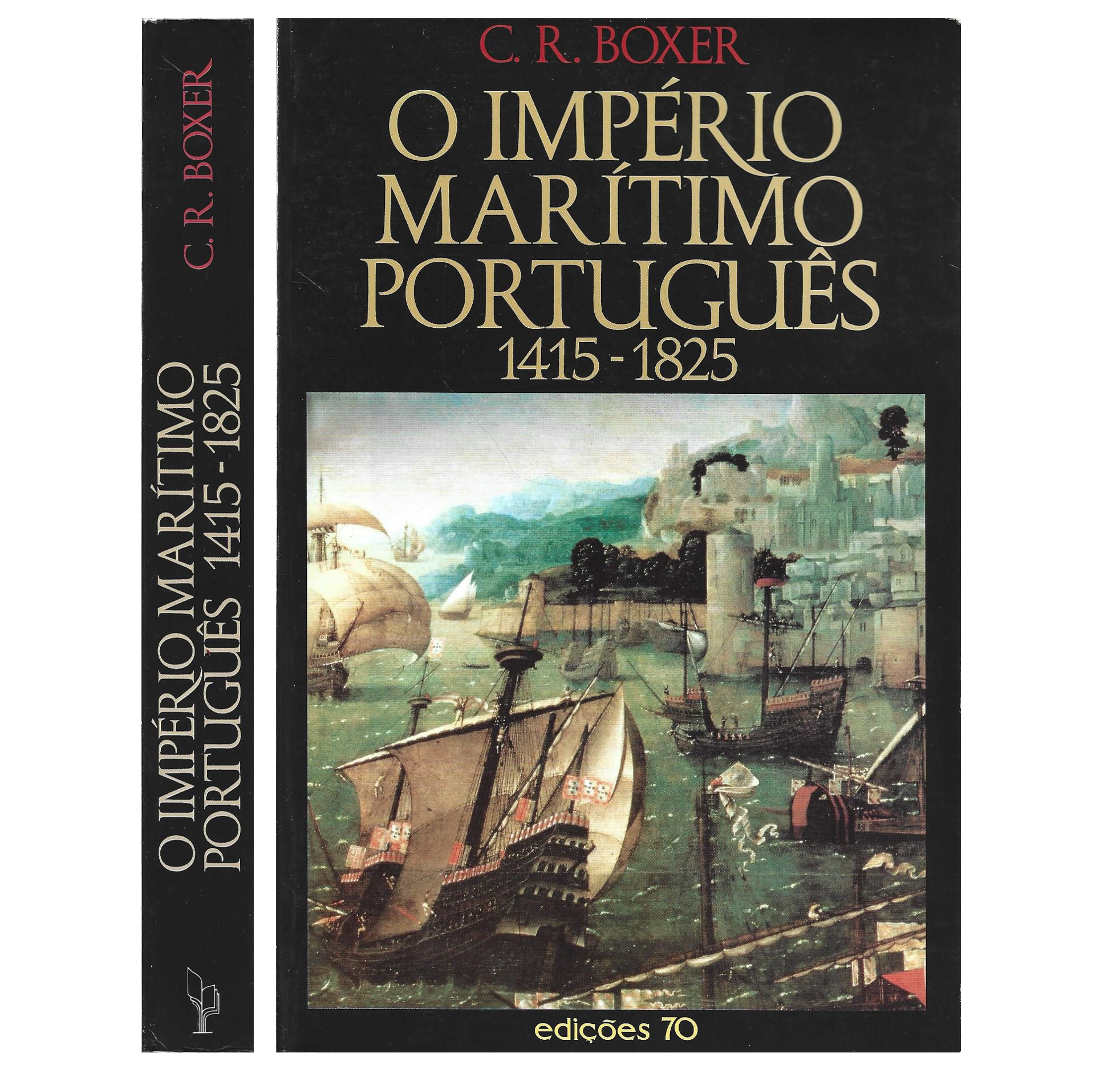 O IMPÉRIO MARÍTIMO PORTUGUÊS (1415-1825) 