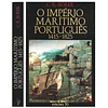 O IMPÉRIO MARÍTIMO PORTUGUÊS (1415-1825) 