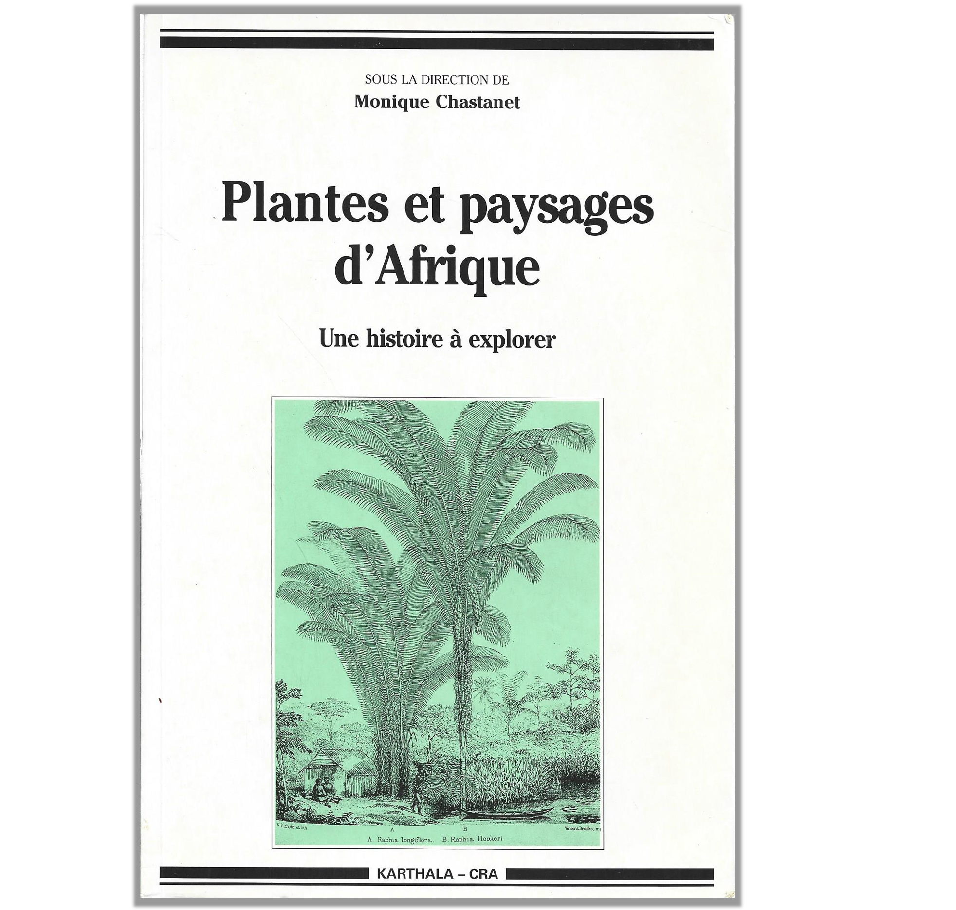 PLANTES ET PAYSAGES D'AFRIQUE. UNE HISTOIRE À EXPLORER.