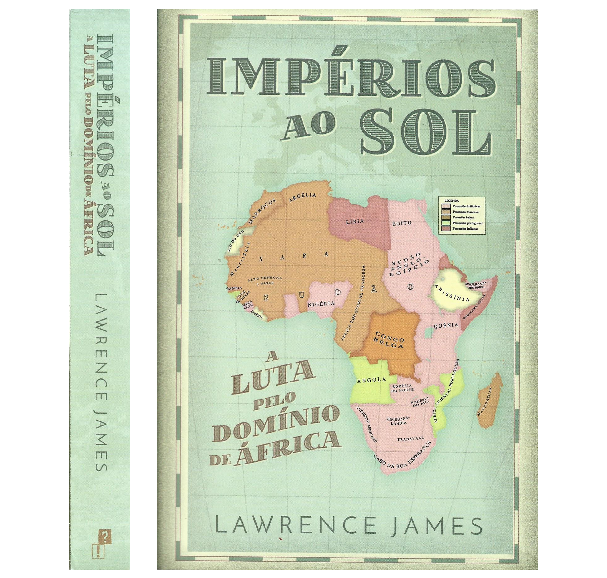 IMPÉRIOS AO SOL: A LUTA PELO DOMÍNIO DE ÁFRICA