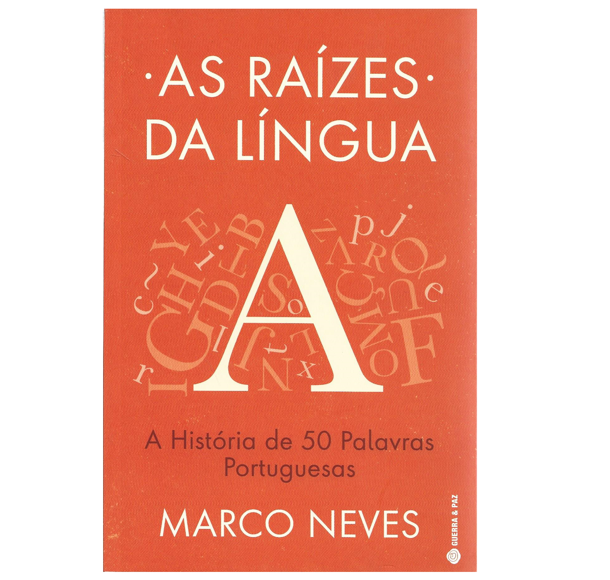 AS RAÍZES DA LÍNGUA