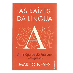 AS RAÍZES DA LÍNGUA