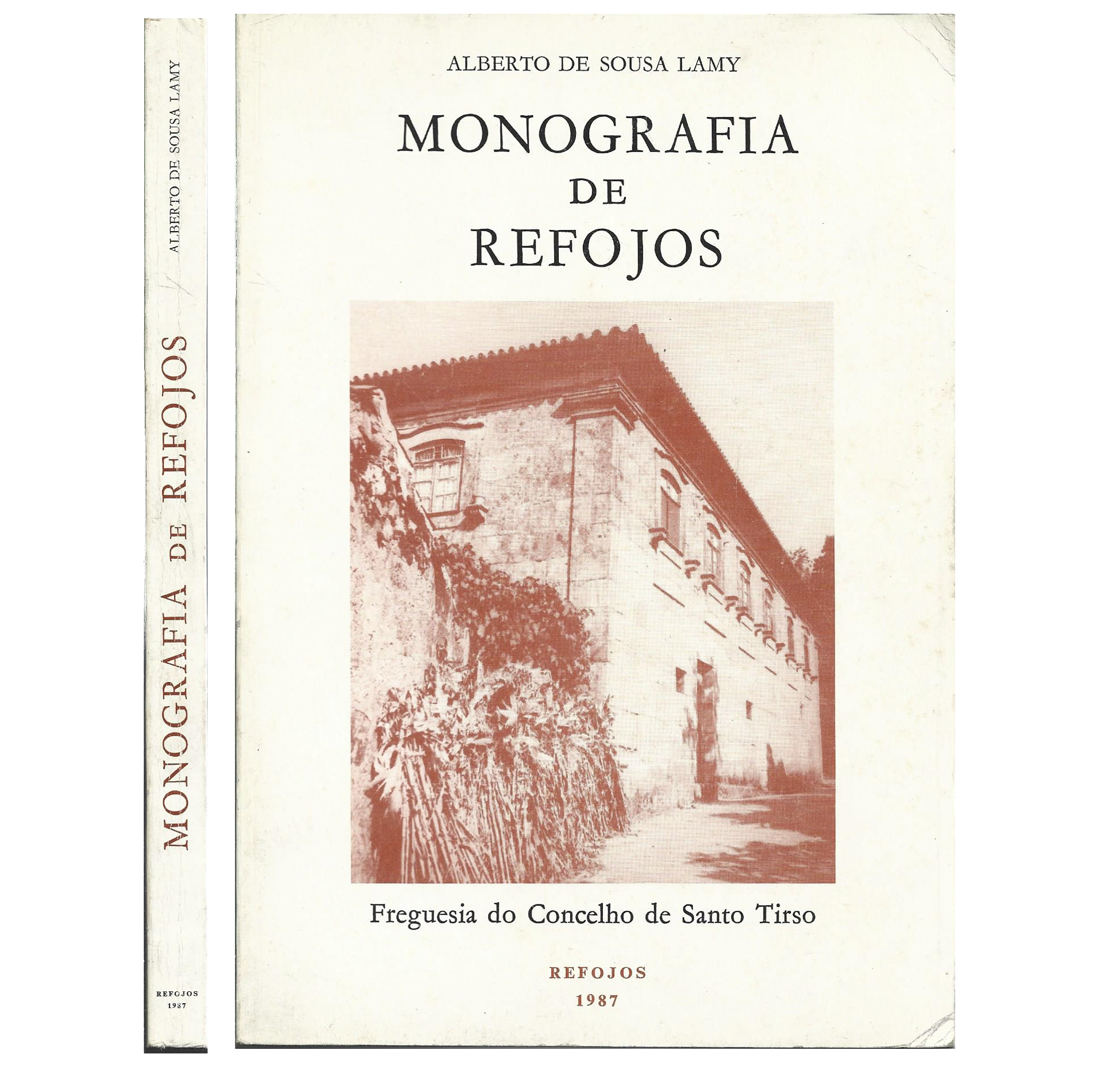 MONOGRAFIA DE REFOJOS, FREGUESIA DO CONCELHO DE SANTO TIRSO.