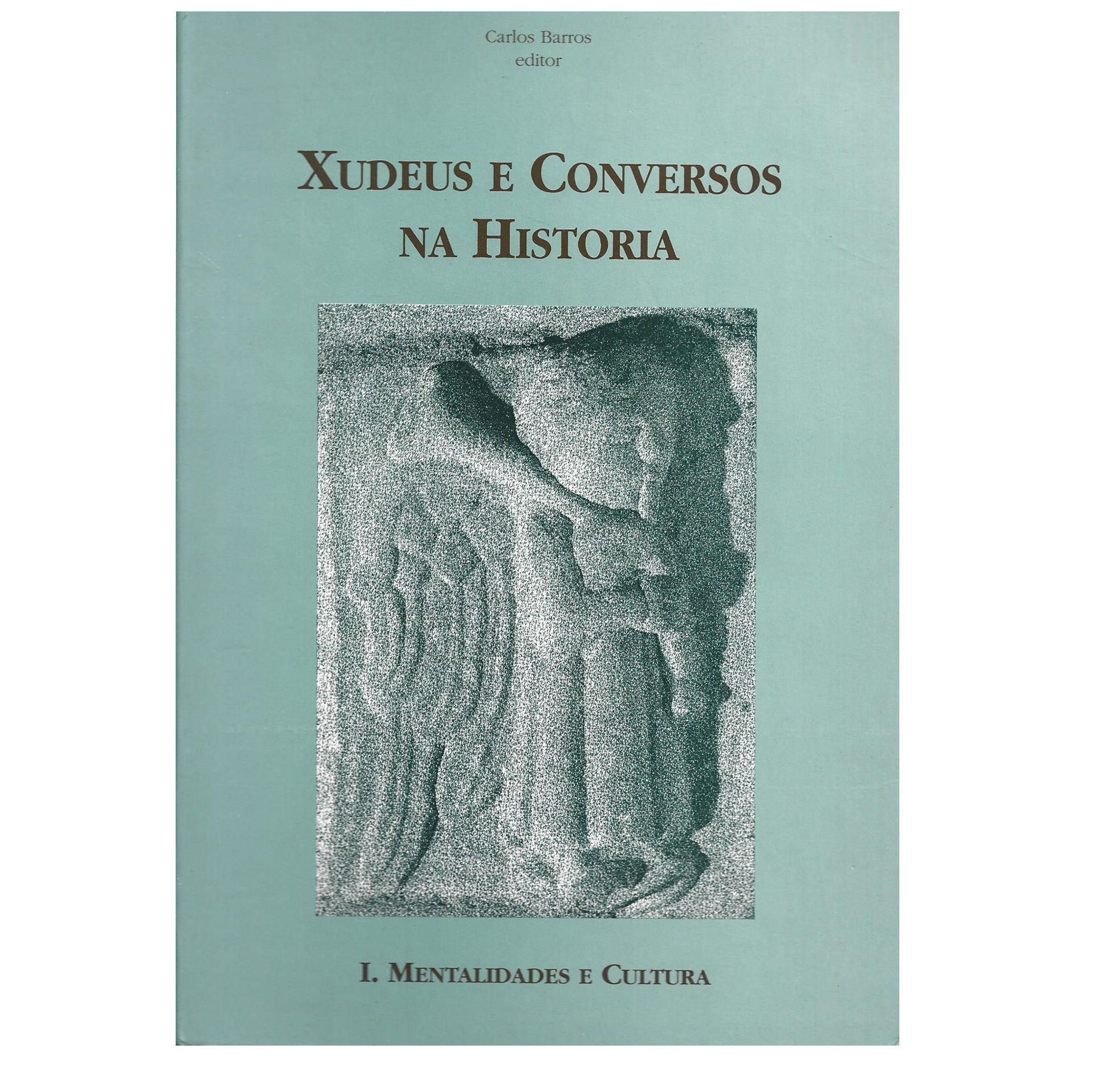 XUDEUS E CONVERSOS NA HISTORIA: [MENTALIDADES E CULTURA]