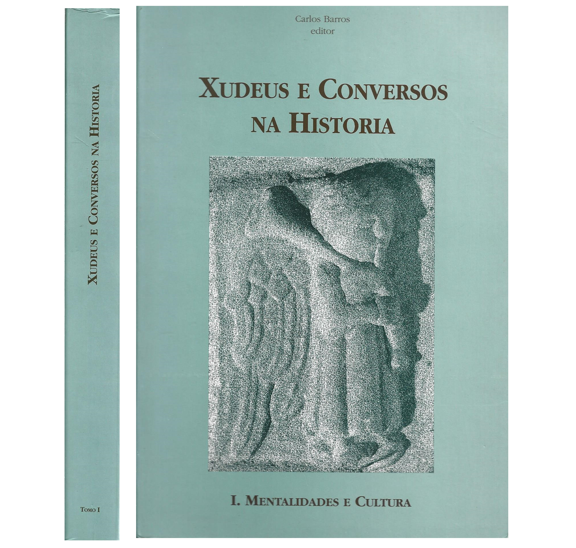 XUDEUS E CONVERSOS NA HISTORIA: [MENTALIDADES E CULTURA]