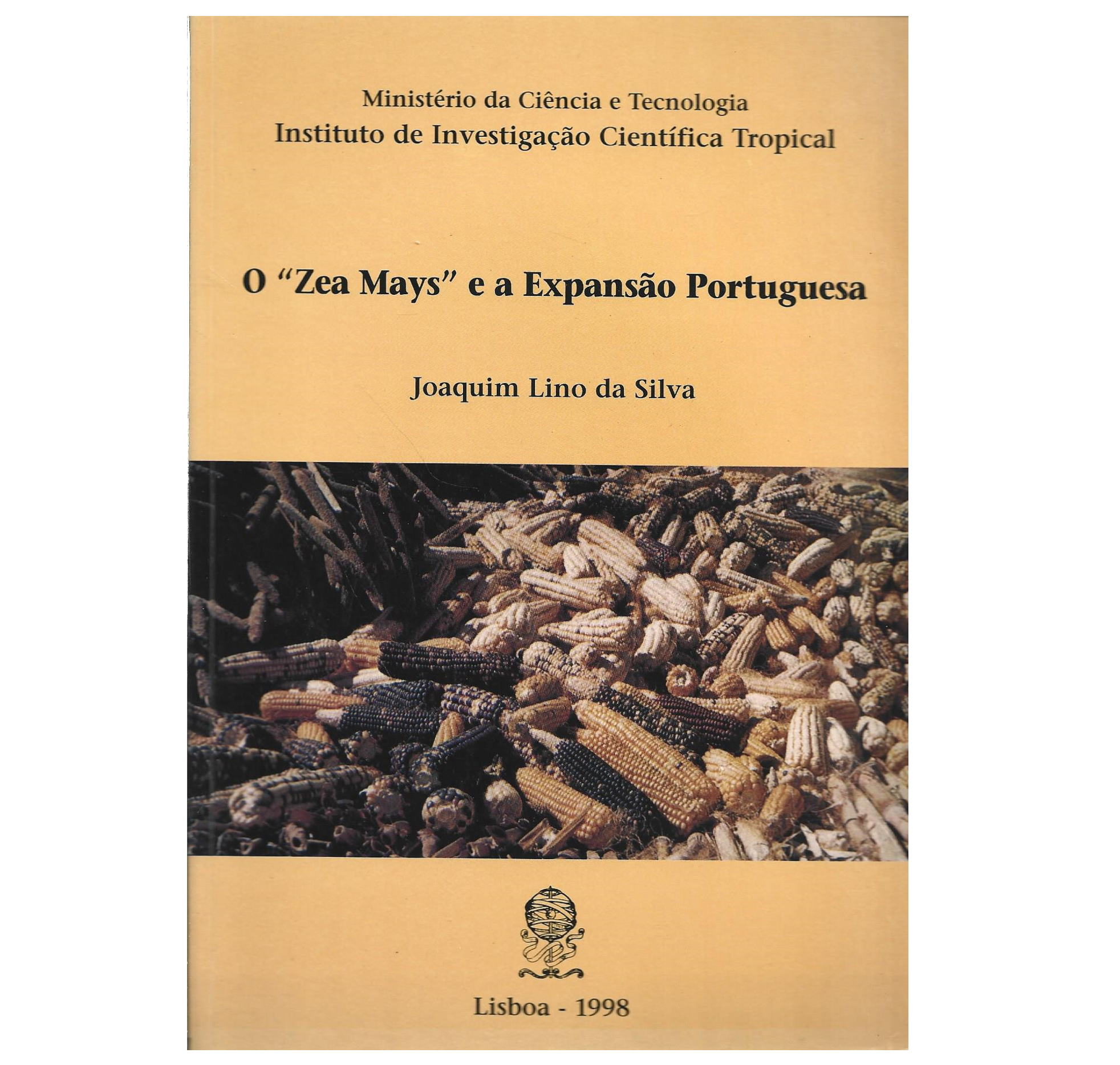 O “ZEA MAYS” [MILHO] E A EXPANSÃO PORTUGUESA.