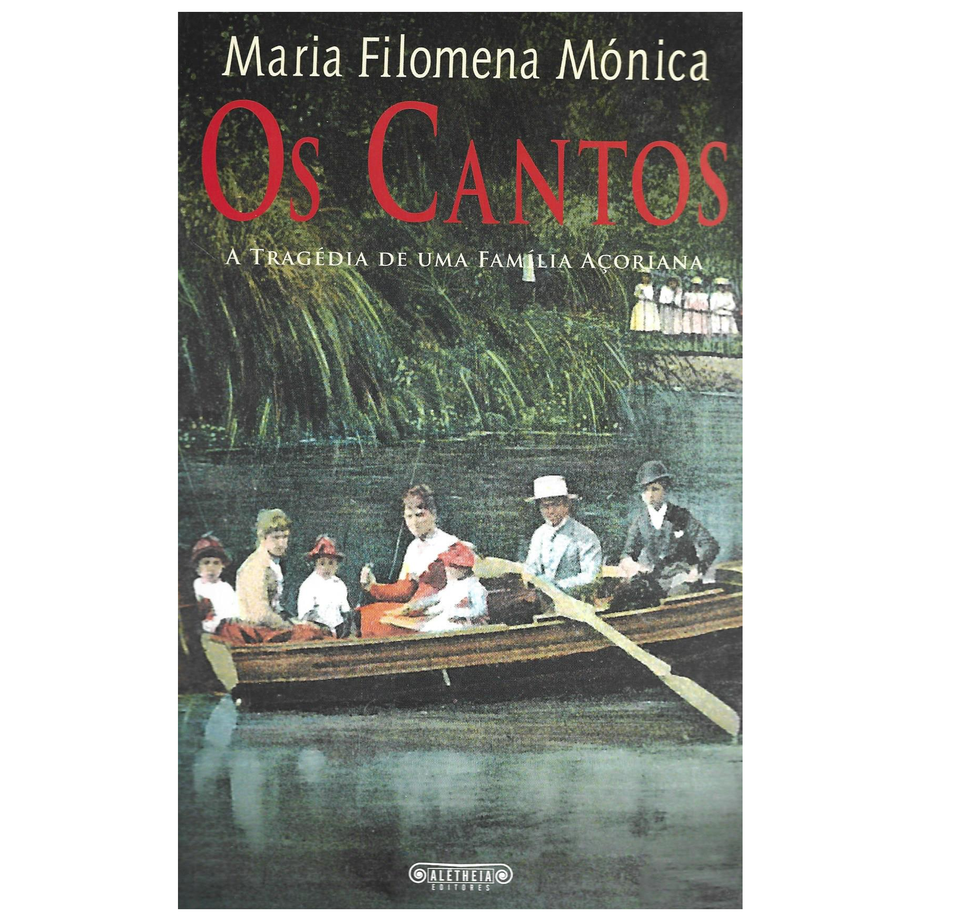 OS CANTOS. A TRAGÉDIA DE UMA FAMÍLIA AÇORIANA.
