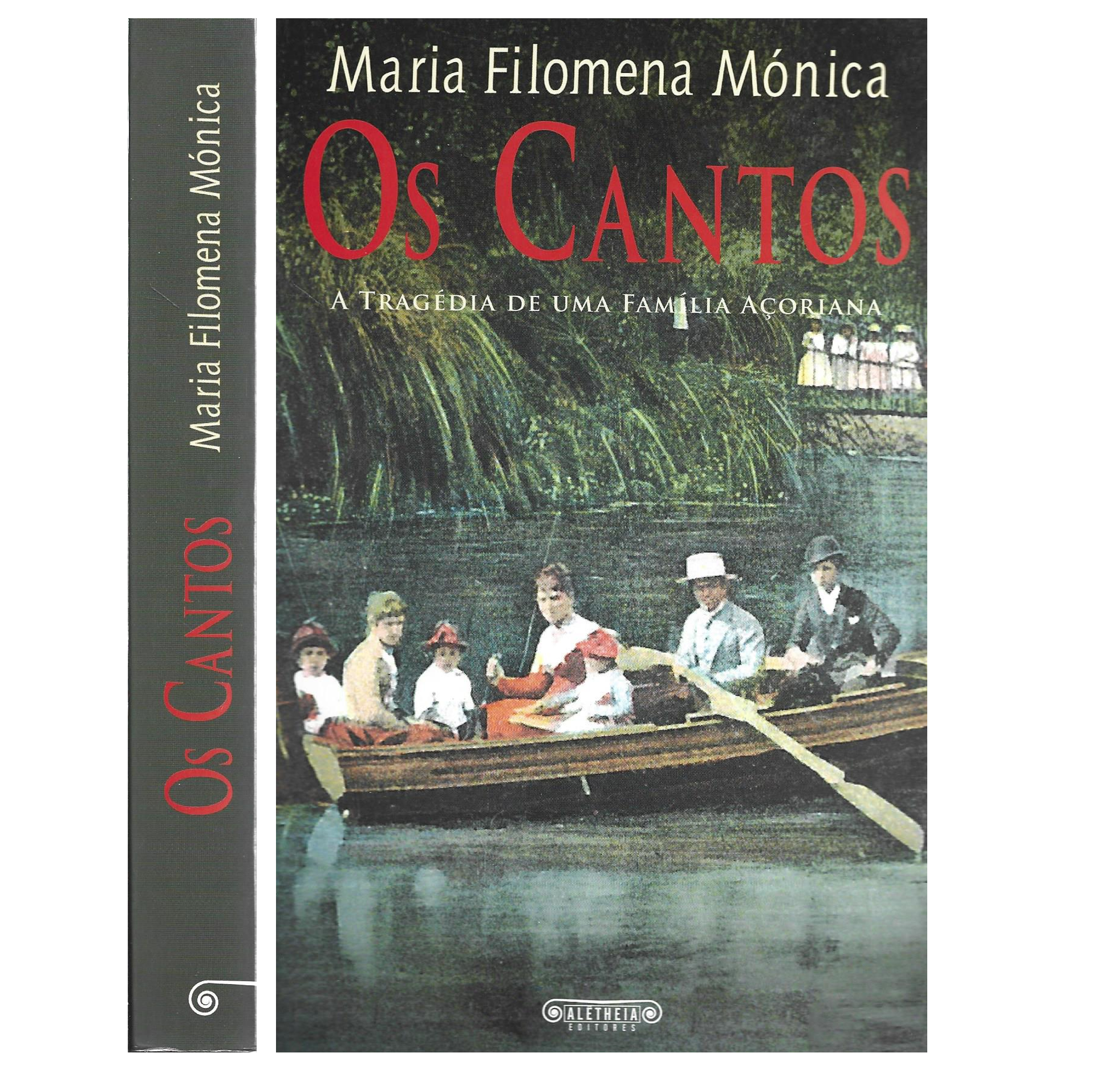OS CANTOS. A TRAGÉDIA DE UMA FAMÍLIA AÇORIANA.