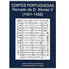CORTES PORTUGUESAS: REINADO DE D. AFONSO V (1451-1456).