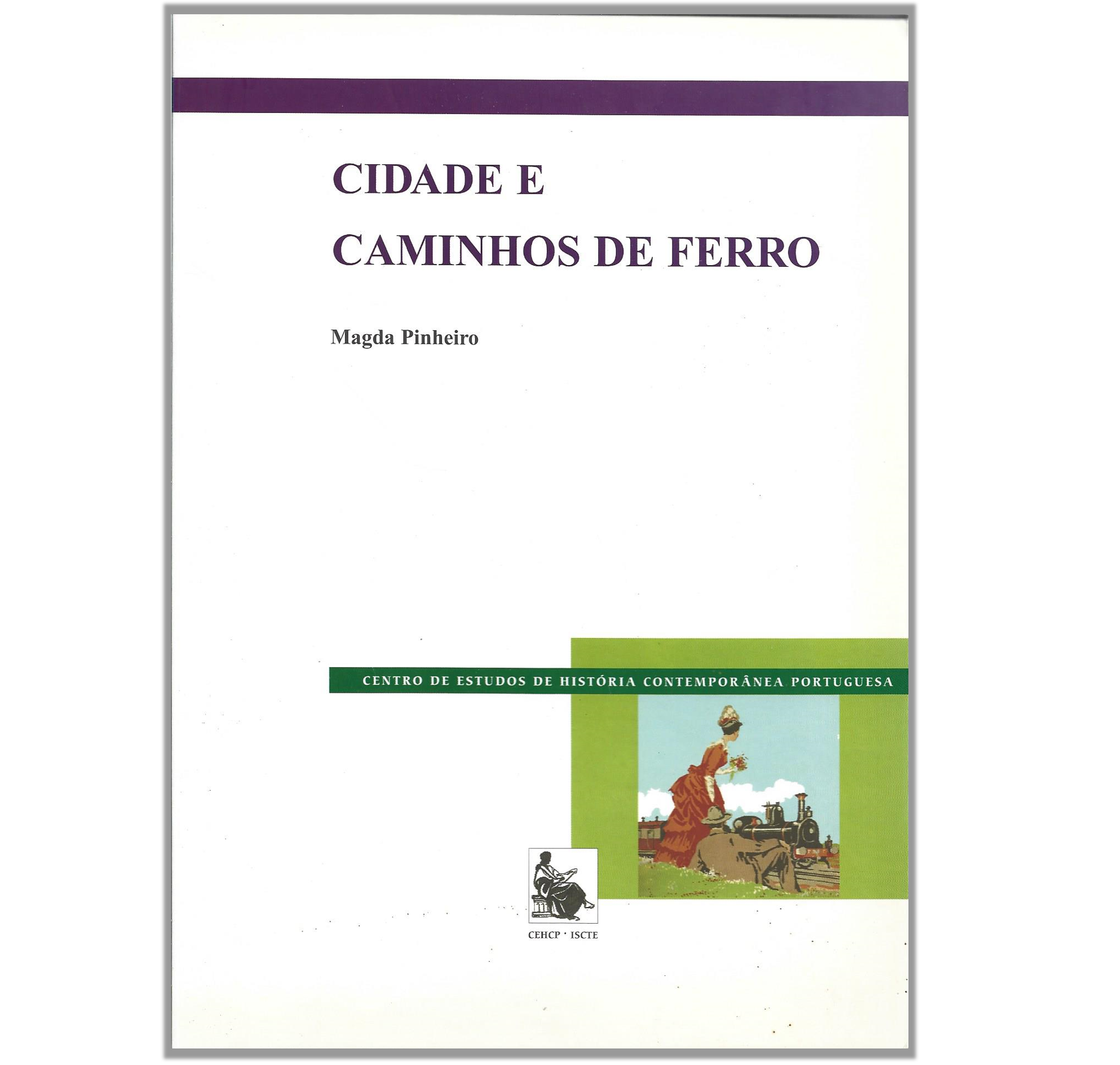 CIDADE E CAMINHOS DE FERRO