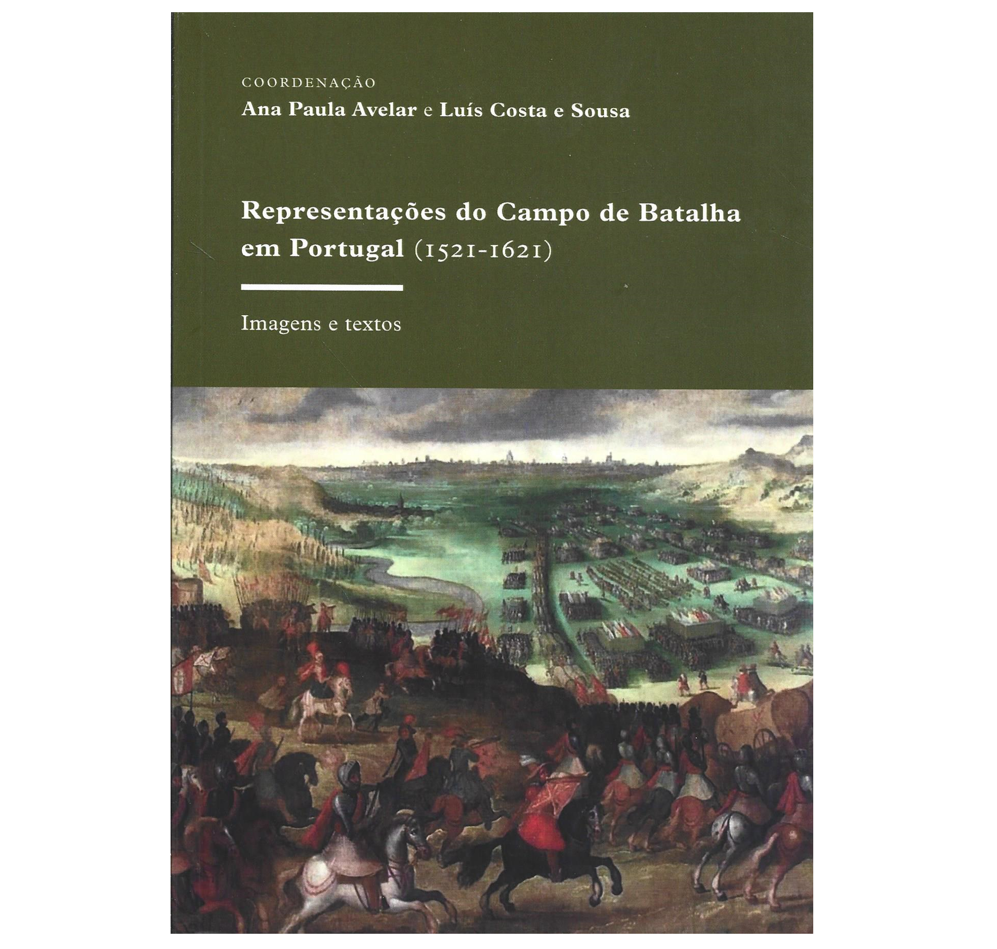 REPRESENTAÇÕES DO CAMPO DE BATALHA EM PORTUGAL (1521-1621)