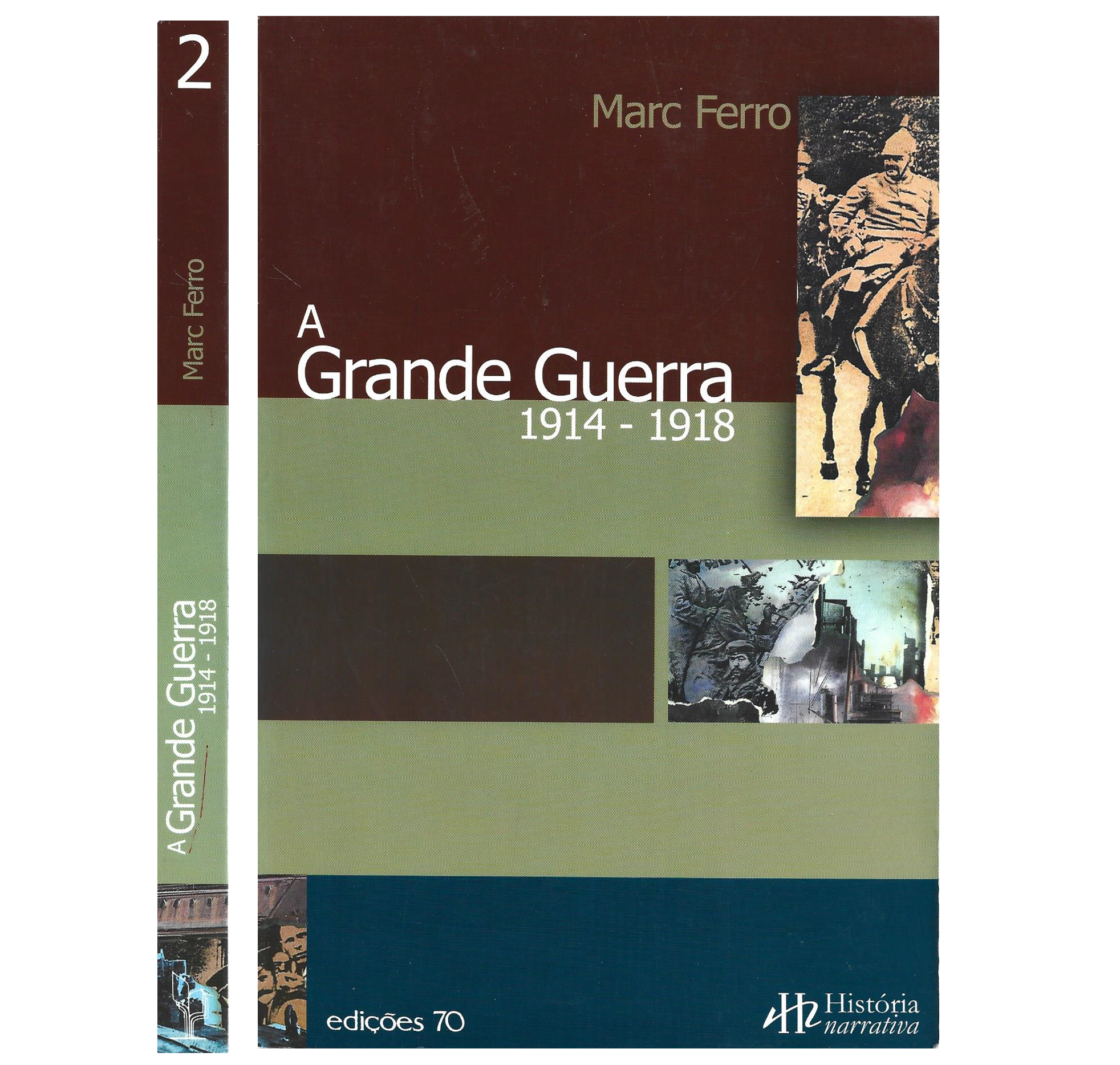 A GRANDE GUERRA 1914-1918.