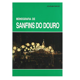 MONOGRAFIA DE SANFINS DO DOURO