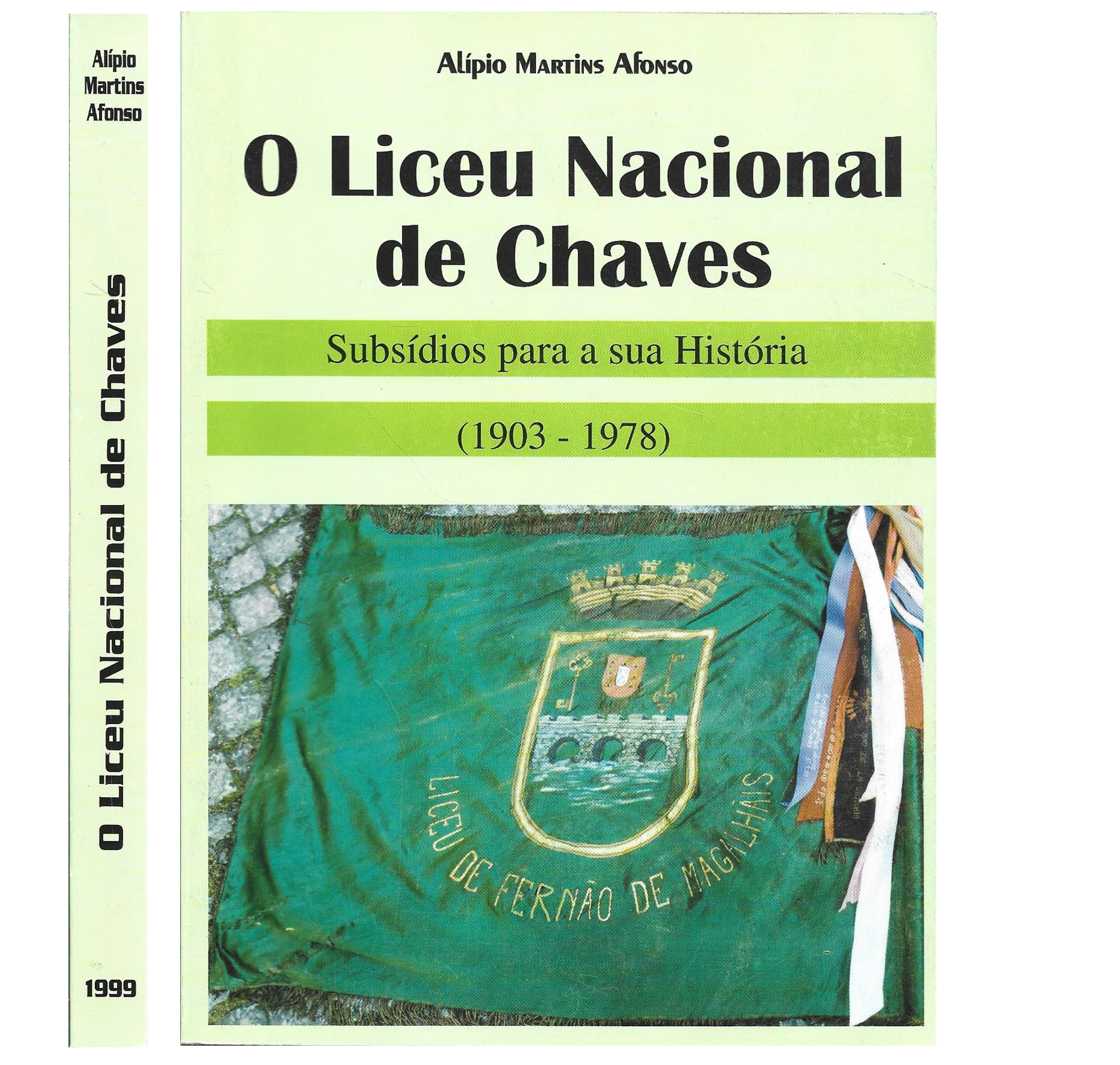 LICEU NACIONAL DE CHAVES: SUBSÍDIOS PARA A SUA HISTÓRIA (1903-1978).