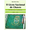 LICEU NACIONAL DE CHAVES: SUBSÍDIOS PARA A SUA HISTÓRIA (1903-1978).