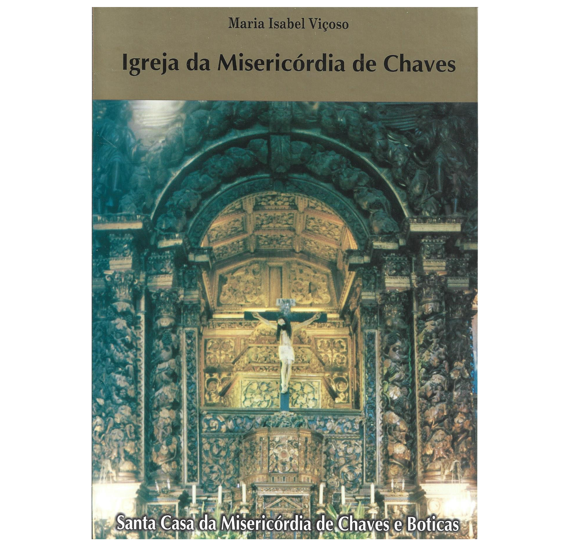 IGREJA DA MISERICÓDIA DE CHAVES.