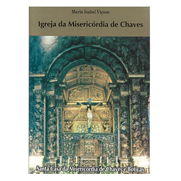 IGREJA DA MISERICÓDIA DE CHAVES.