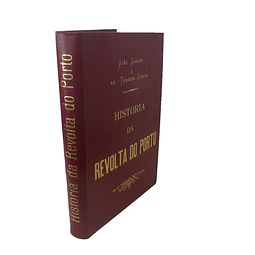 HISTORIA DA REVOLTA DO PORTO DE 31 DE JANEIRO DE 1891.