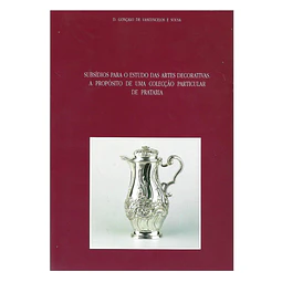 A PROPÓSITO DE UMA COLECÇÃO PARTICULAR DE PRATARIA 
