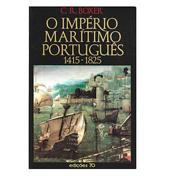 O IMPÉRIO MARÍTIMO PORTUGUÊS (1415-1825)  