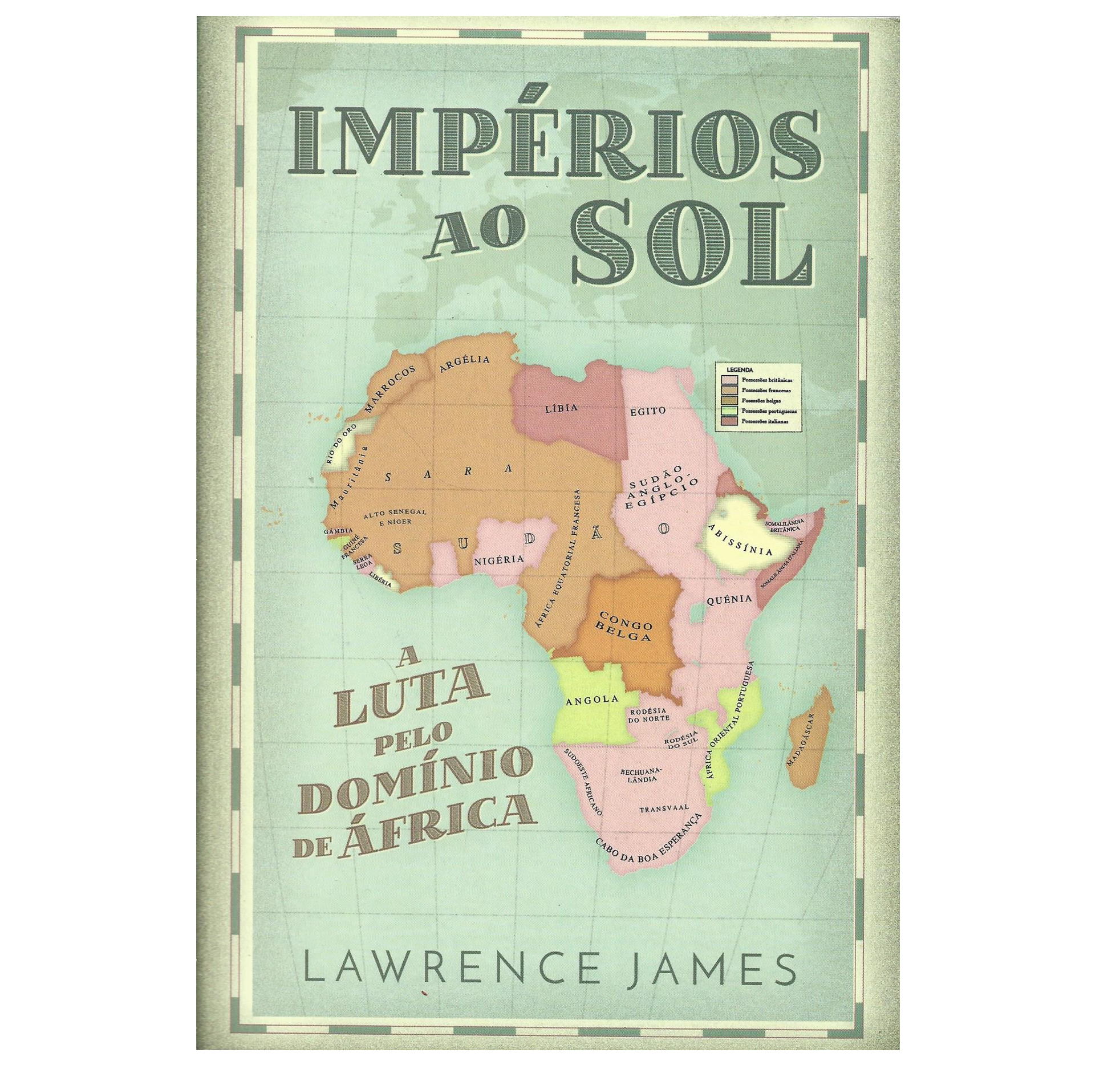 IMPÉRIOS AO SOL: A LUTA PELO DOMÍNIO DE ÁFRICA 