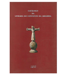 CATÁLOGO DA LIVRARIA DO CONVENTO DA ARRÁBIDA 