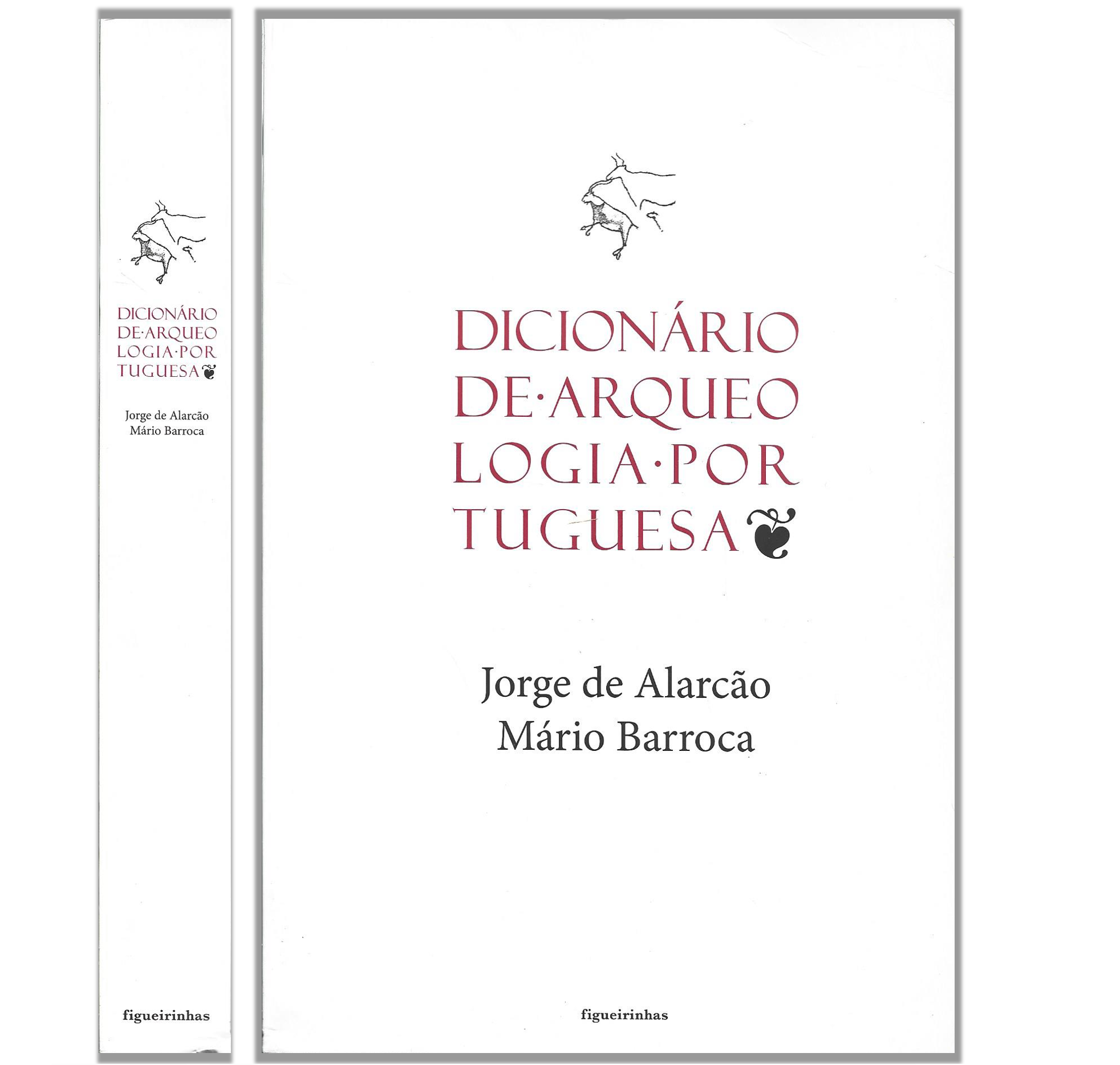 DICIONÁRIO DE ARQUEOLOGIA PORTUGUESA.